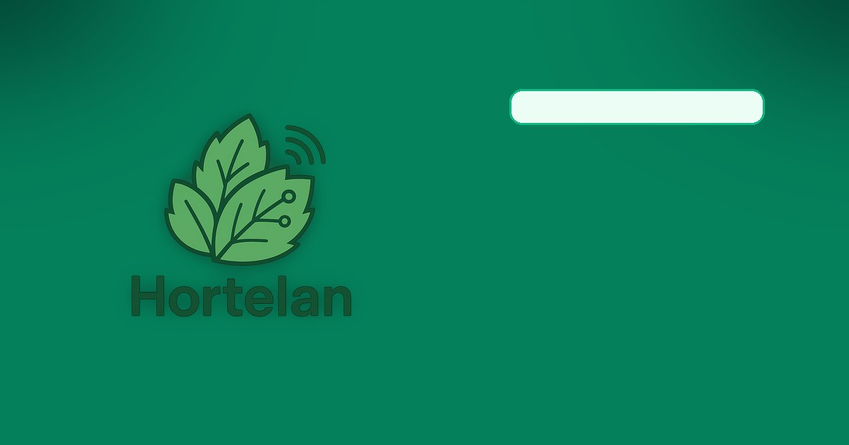 Banner da Hortelan com a mensagem Tecnologia Sustentável para Hortas Inteligentes